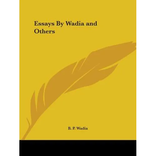 Essays By Wadia and Others