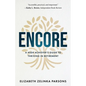 Encore: A High Achiever's Guide to Thriving in Retirement