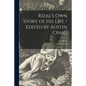 Rizal's Own Story of His Life / Edited by Austin Craig