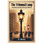 The Trimmed Lamp And Other Stories Of The Four Million