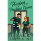 Playing the Pucking Game: A Forbidden Brother's Best Friend Ice Hockey Romance