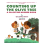 Counting Up the Olive Tree: A Palestine Number Book
