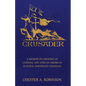 Crusader: A Memoir on Growing Up Catholic and African-American in Rural Northeast Louisiana