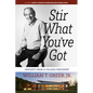 Stir What You've Got: Insights from a College President