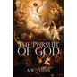 The Pursuit of God
