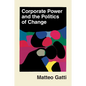 Corporate Power and the Politics of Change
