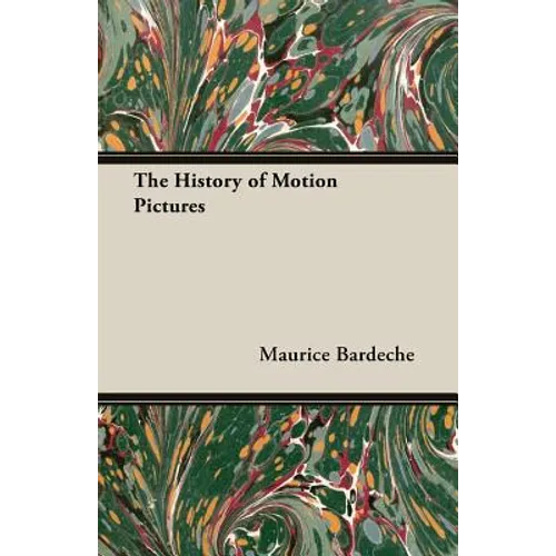 The History of Motion Pictures