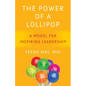 The Power of a Lollipop: A Model for Inspiring Leadership