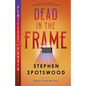 Dead in the Frame: A Pentecost and Parker Mystery