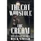 The Cat Who Stole the Cream