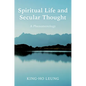 Spiritual Life and Secular Thought: A Phenomenology