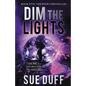 Dim the Lights: Book Five: The Weir Chronicles