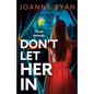 Don't Let Her In