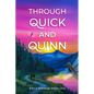 Through Quick and Quinn