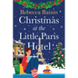 Christmas at the Little Paris Hotel