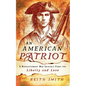 An American Patriot: A Revolutionary War Soldier's Fight for Liberty and Love