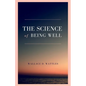 The Science of Being Well