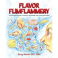 Flavor Flimflammery: Flavor Perception in Humans, Teenagers, and Other Creatures