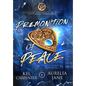 Premonition of Peace: Her Immortal Monsters Book 3