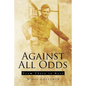 Against All Odds: From There to Here