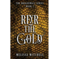 Reyr the Gold: A Slow Burn Fantasy Series