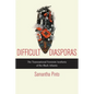 Difficult Diasporas: The Transnational Feminist Aesthetic of the Black Atlantic