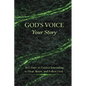 God's Voice Your Story: 365 Days of Guided Journaling to Hear, Know, and Follow God