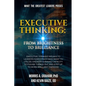 Executive Thinking: From Brightness to Brilliance