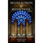 Recollections & Reflections Volume 1
