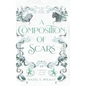 A Composition of Scars