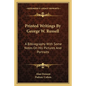 Printed Writings By George W. Russell: A Bibliography With Some Notes On His Pictures And Portraits