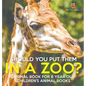 Should You Put Them In A Zoo? Animal Book for 8 Year Olds Children's Animal Books