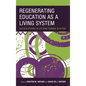 Regenerating Education as a Living System: Success Stories of Systems Thinking in Action