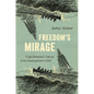 Freedom's Mirage: Virgil Bennehan's Odyssey from Emancipation to Exile