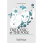The Cynic and the Fool: The Unconscious in Theology & Politics