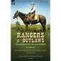 Rangers and Outlaws: Two accounts of the Old Texas Frontier-Six Years With the Texas Rangers, 1875 to 1881 by James B. Gillettt & Life and Adventures