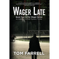 Wager Late