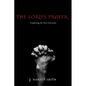 The Lord's Prayer: Confessing the New Covenant
