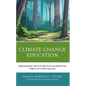Climate Change Education: Reimagining the Future with Alternative Forms of Storytelling