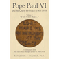 Pope Paul VI and his Quest for Peace: 1963-1978: Volume 2 "IF YOU WANT PEACE..."