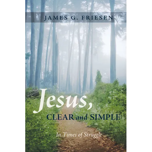 Jesus, Clear and Simple: In Times of Struggle