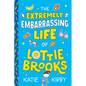 The Extremely Embarrassing Life of Lottie Brooks