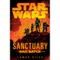 Star Wars: Sanctuary (a Bad Batch Novel)