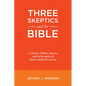 Three Skeptics and the Bible