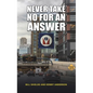 Never Take No for an Answer