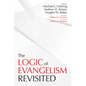 The Logic of Evangelism: Revisited