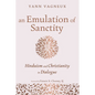An Emulation of Sanctity: Hinduism and Christianity in Dialogue
