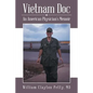 Vietnam Doc: An American Physician's Memoir