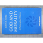 God and Morality: A Philosophical History
