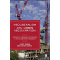 Neoliberalism and Urban Regeneration: London's Communities Finding a Voice and Fighting Back